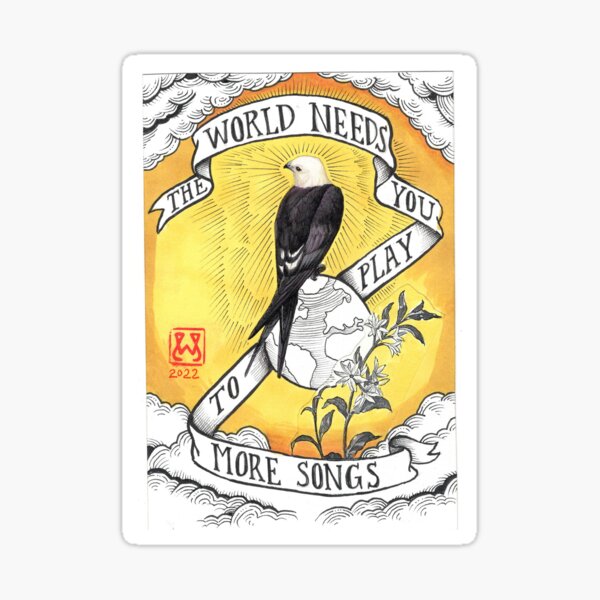 Item preview, The world needs you to play more songs designed and sold by WilliamSchaff.