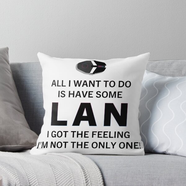 Item preview, All I Want to Do is Have some LAN designed and sold by ML--Designs.