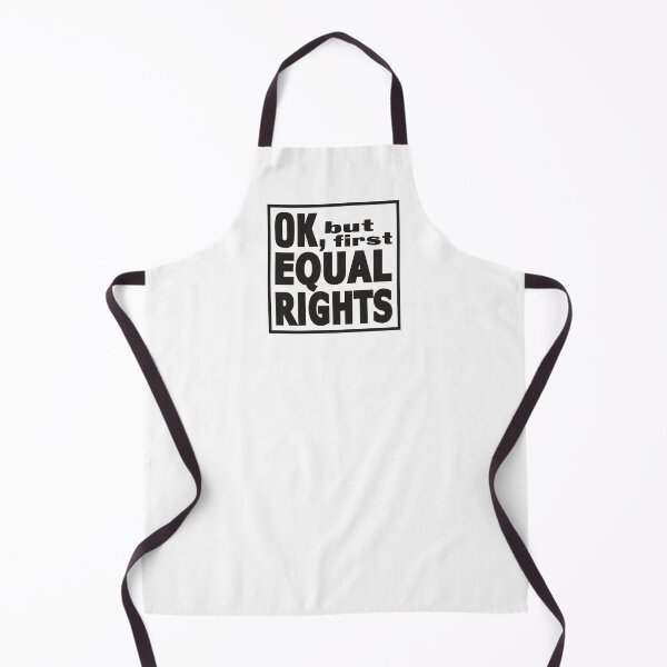 Item preview, Ok, but first EQUAL RIGHTS in black designed and sold by LunarFlair.