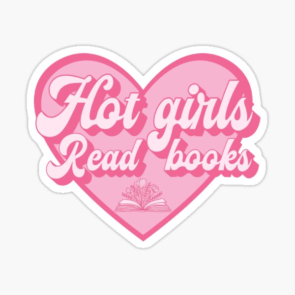 Hot Girls Read Books Sticker for Sale by hopealittle