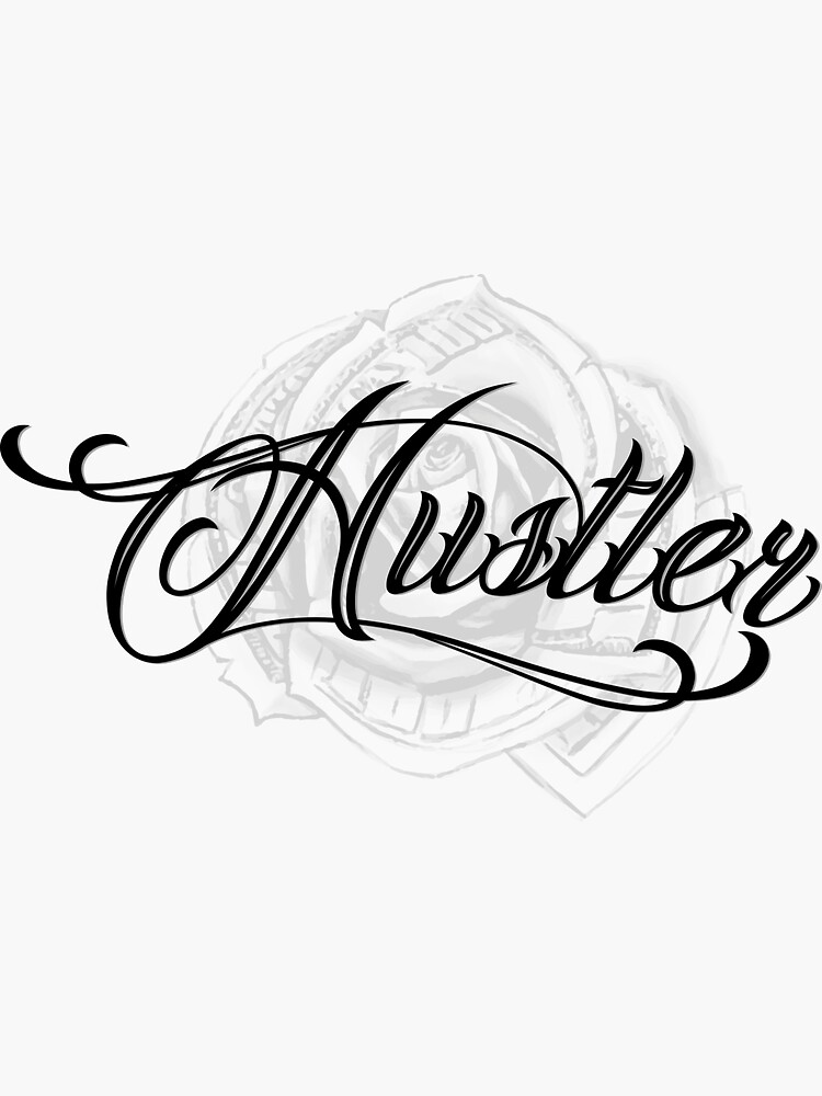 Hustle | Tattoo lettering design, Graffiti lettering, Tattoo lettering
