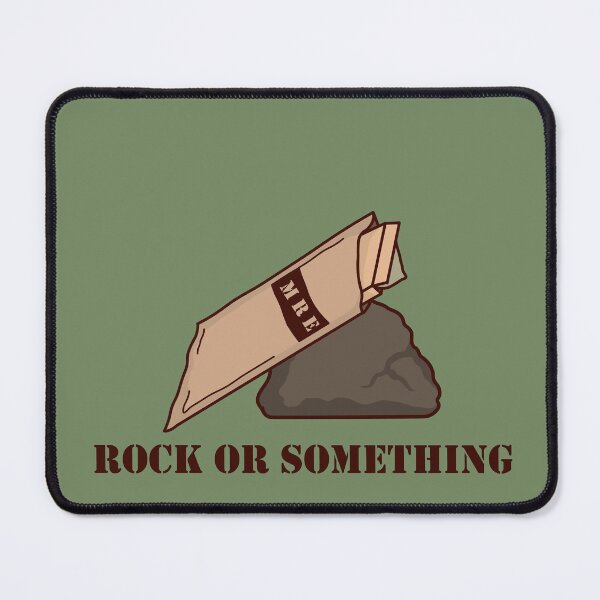 Item preview, Rock Or Something MRE designed and sold by Desert-Flora.