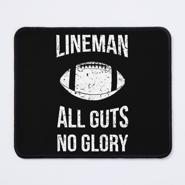 Item preview, Football Lineman - All Guts No Glory VI designed and sold by Lemon Pepper.
