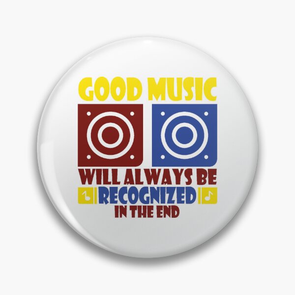 Item preview, Good music will always be recognized in the end designed and sold by piotrlask.