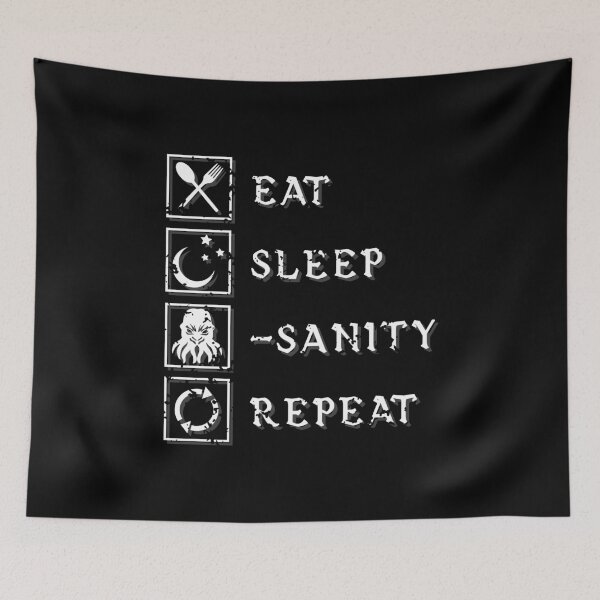 Item preview, Eat, Sleep, Lose Sanity, Repeat. designed and sold by CCCDesign.