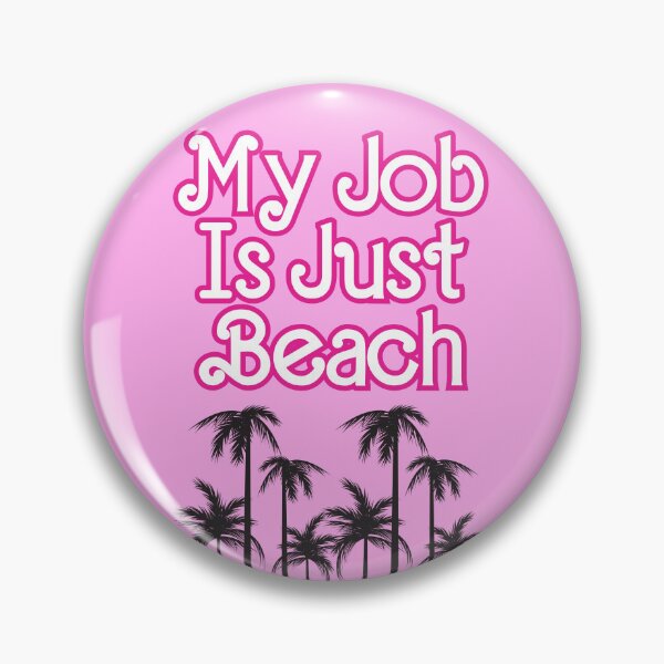 Item preview, My Job Is Just Beach Pink Cute Quote designed and sold by lesvalises.