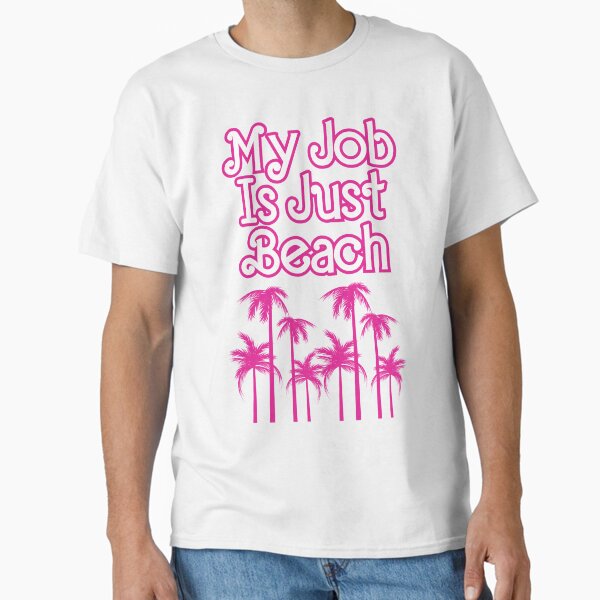 Item preview, My Job Is Just Beach Pink Cute Quote designed and sold by lesvalises.