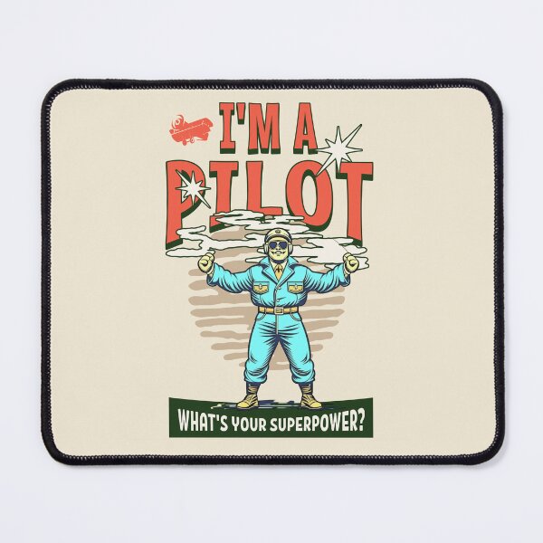 Item preview, I'm a pilot. What’s your super power? Best pilot gift designed and sold by Zandalus.