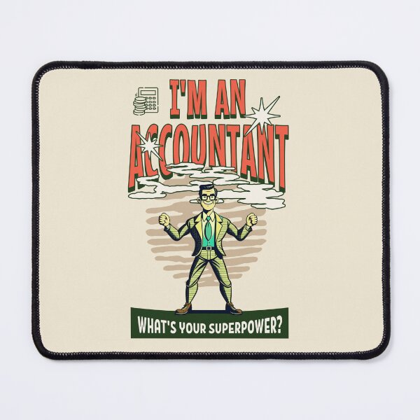 Item preview, I'm an accountant. What’s your super power? Best accountant gift designed and sold by Zandalus.