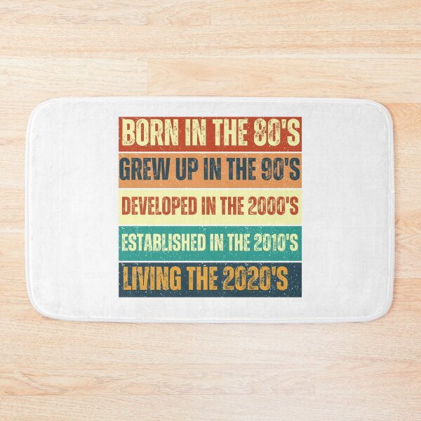 Item preview, Born 80's, grew 90's, developed 2000's, established 2010's, living 2020's designed and sold by Jerseysrd.