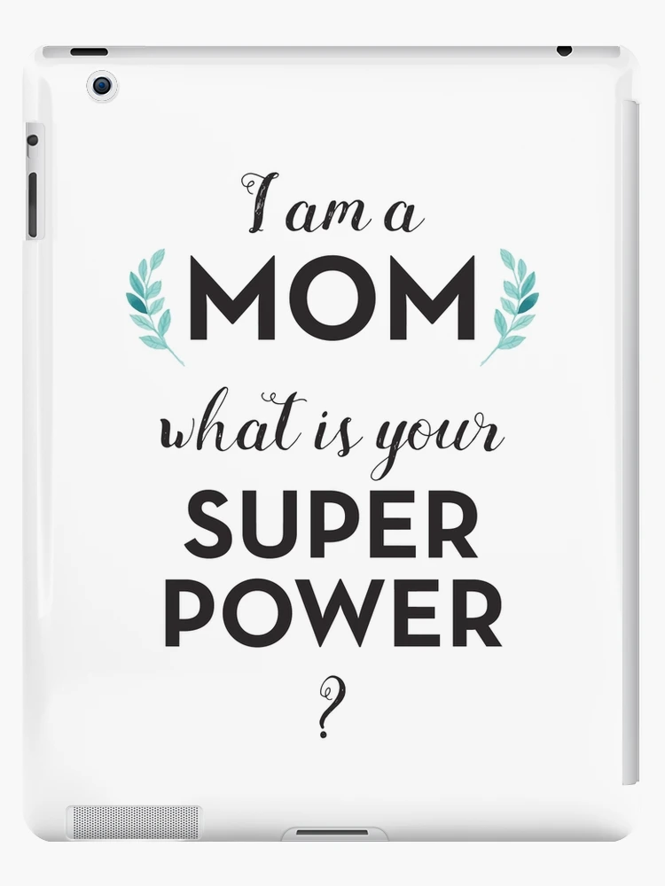 Mom Super Power Mothers Day Quote Floral Hero Boho Woman Feminist