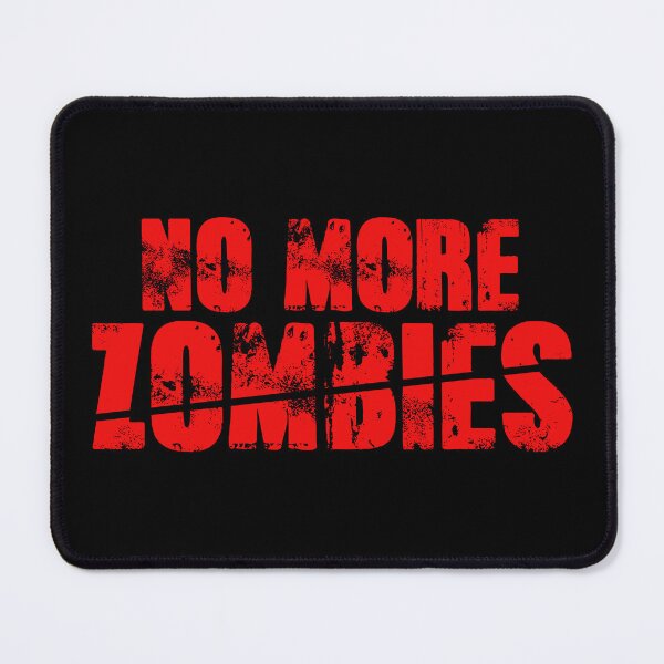 Item preview, No More Zombies designed and sold by MaddFictional.