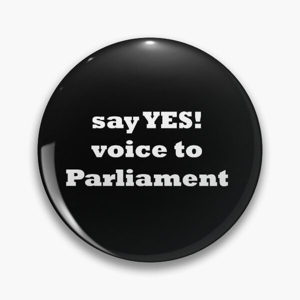 Item preview, say yes! voice to Parliament - white text designed and sold by EmeraldeaArt.