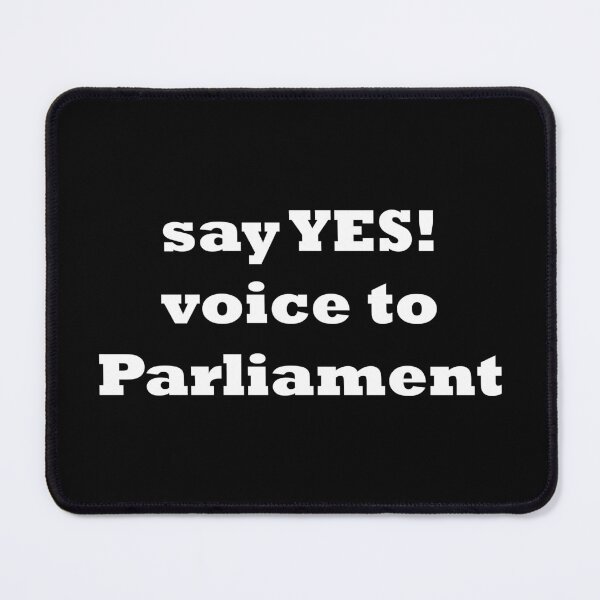 Item preview, say yes! voice to Parliament - white text designed and sold by EmeraldeaArt.