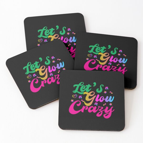 Item preview, Let_s glow crazy, glow crazy, glow party designed and sold by AnjaneteQuevedo.