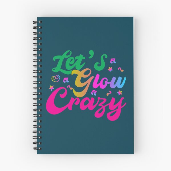 Item preview, Let_s glow crazy, glow crazy, glow party designed and sold by AnjaneteQuevedo.