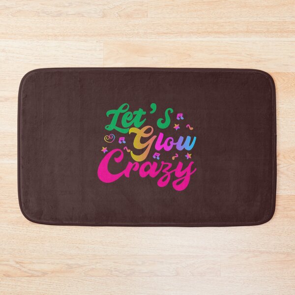 Item preview, Let_s glow crazy, glow crazy, glow party designed and sold by AnjaneteQuevedo.