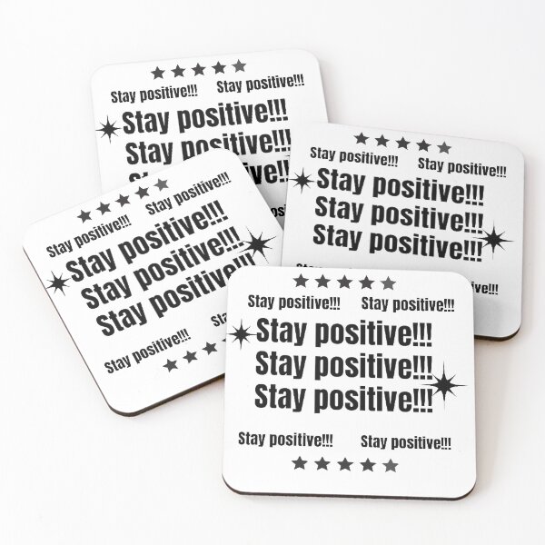 Item preview, stay positive designed and sold by Veremis.