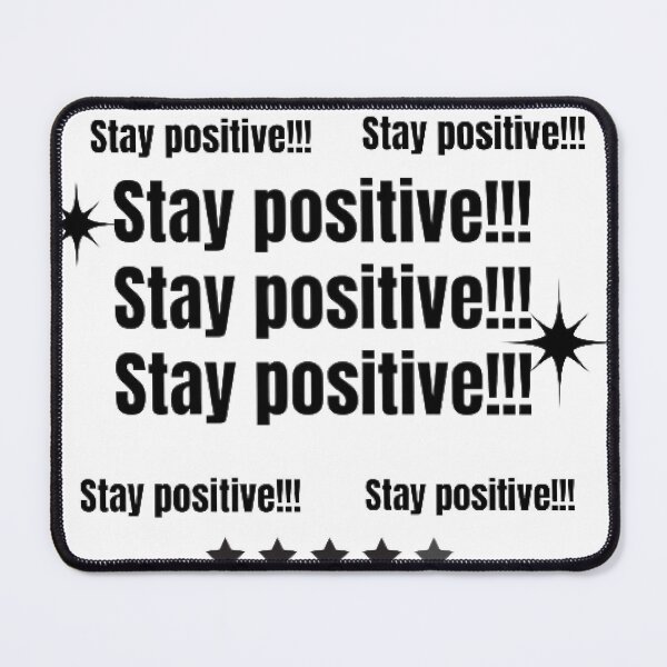 Item preview, stay positive designed and sold by Veremis.