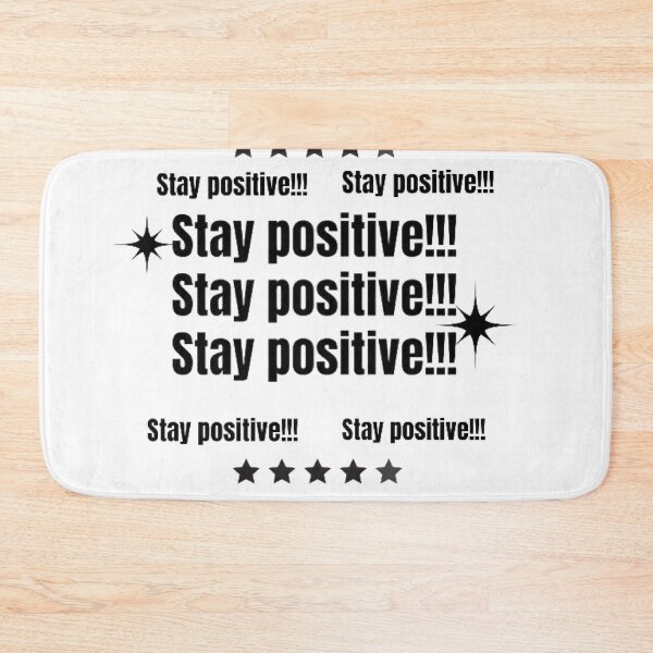 Item preview, stay positive designed and sold by Veremis.