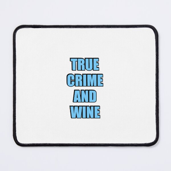 Item preview, Podcaster humor - True Crime And Wine designed and sold by Inspirationmotivation.