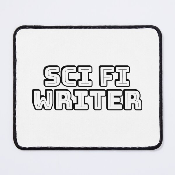 Item preview, Sci Fi Writer - science fiction writing designed and sold by Inspirationmotivation.