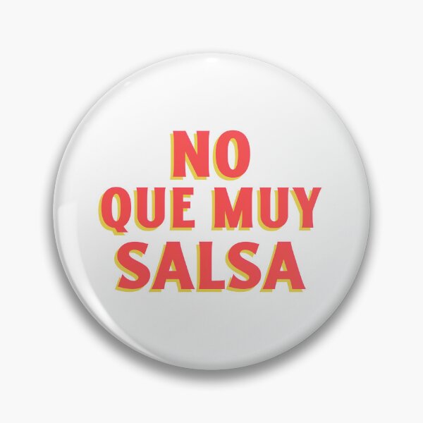 Item preview, No que muy salsa designed and sold by dgutpro87.
