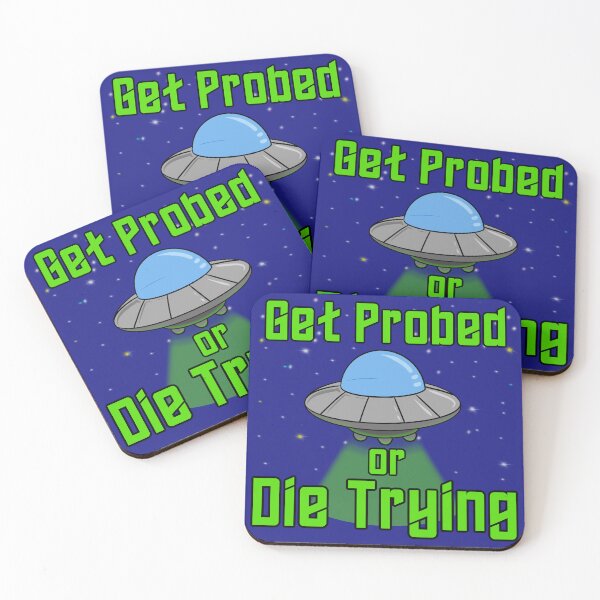 Item preview, Copy of Get Probed or Die Trying designed and sold by Kryptid Kreations.