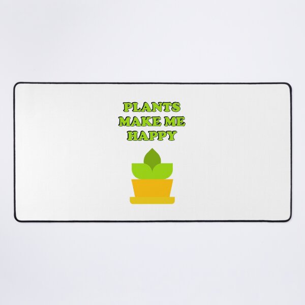 Item preview, Plants make me happy - plant lover - gardening designed and sold by Inspirationmotivation.