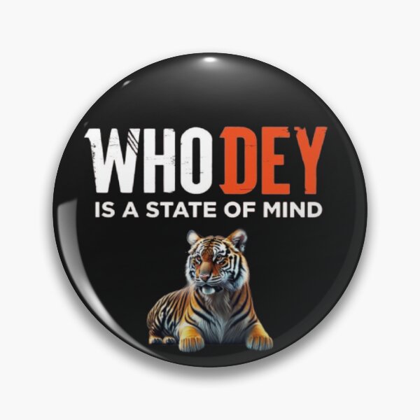 Item preview, WHO DEY IS A STATE OF MIND, Cincinnati Bengals designed and sold by RiffRaffGraffix.