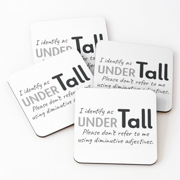Item preview, For the Height Challenged Person: I identify as Under Tall designed and sold by Devine-Studios.
