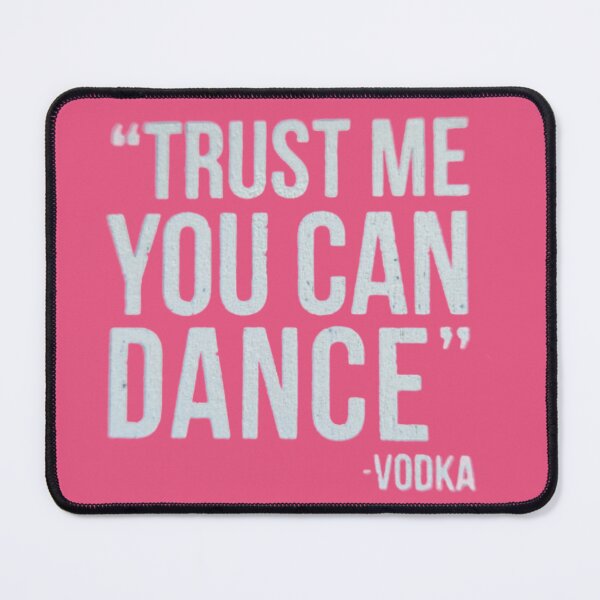 Item preview, Trust Me You Can Dance-Vodka designed and sold by RiffRaffGraffix.