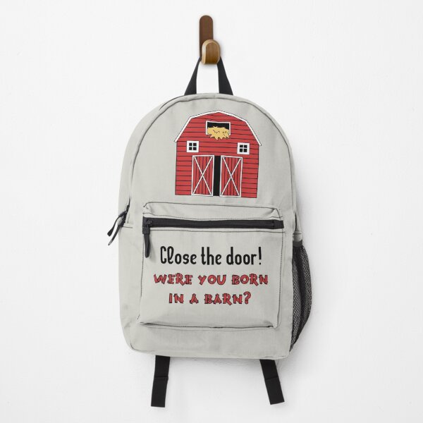 Item preview, Classic Mom Sayings _ Close The Door! designed and sold by Rili22.
