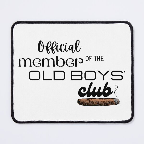 Item preview, Official Member of the Old Boys Club designed and sold by GypsyGarou.