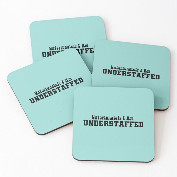 Item preview, Unfortunately I am understaffed healthcare humor designed and sold by Crafty-Anomaly.