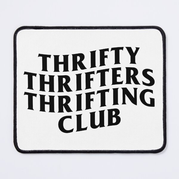 Item preview, Thrifty Thrifters thrifting club  designed and sold by FTSOF.