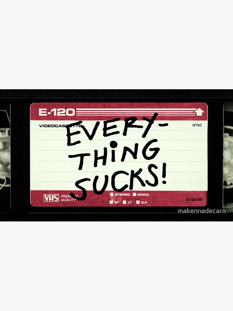 Everything Sucks Title Sticker For Sale By Makennadecaro Redbubble