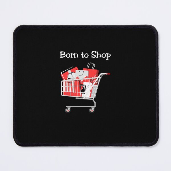 Item preview, Born to Shop Cart Dark Color designed and sold by TinyStarAmerica.