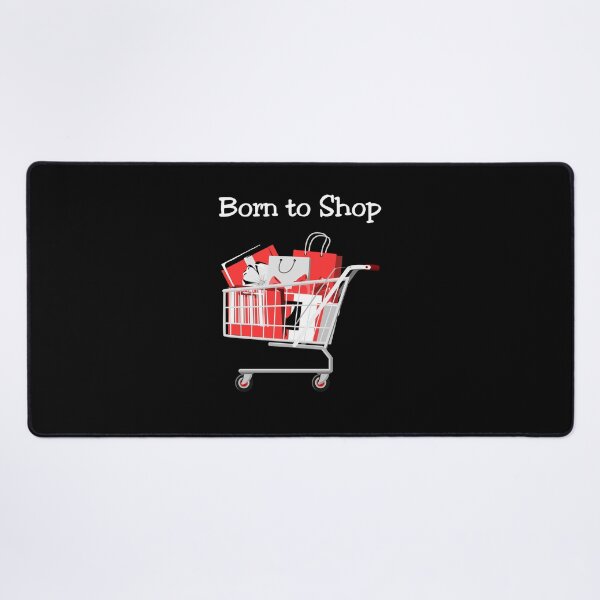 Artikelvorschau, Born to Shop Cart Dunkle Farbe entworfen und verkauft von TinyStarAmerica.