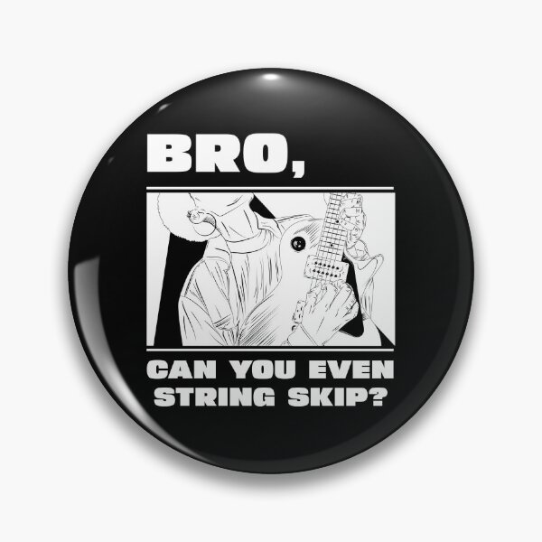 Item preview, BRO, CAN YOU EVEN STRING SKIP? (black and white) designed and sold by B-Sharp-.