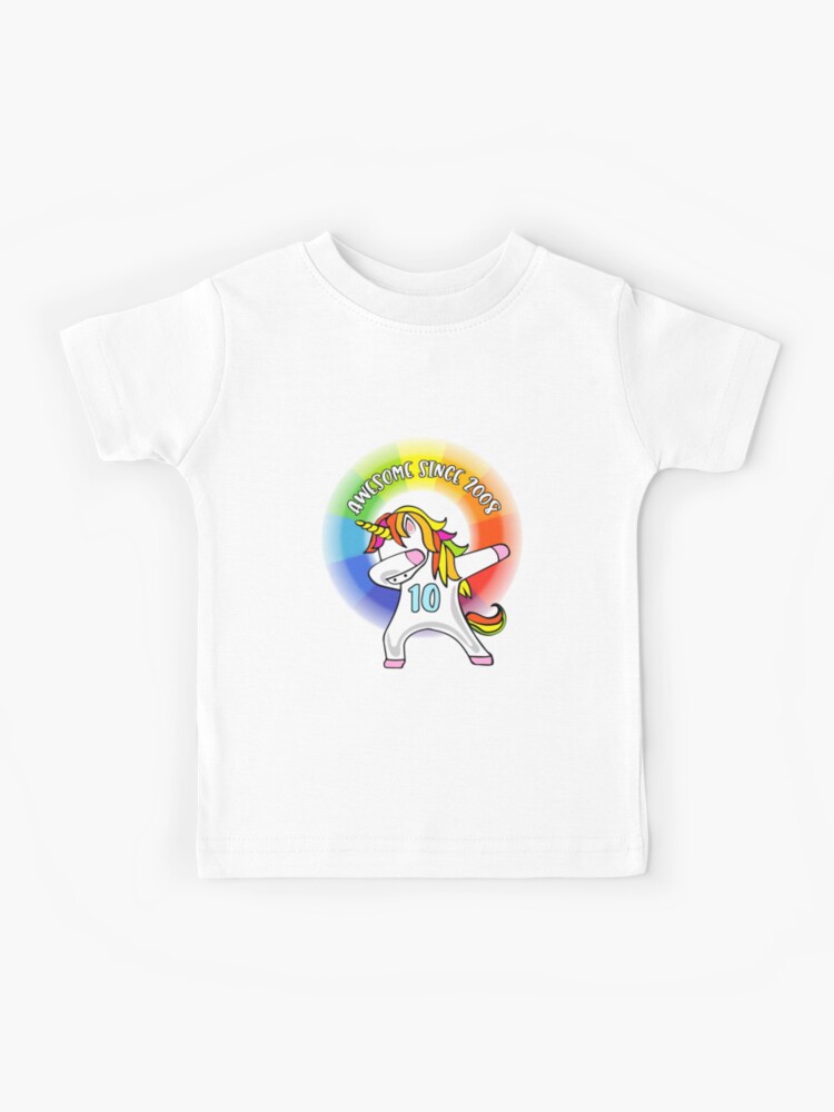 Dabbing Unicorn Awesome Since 2008 10th Birthday Kids T Shirt By Stylesyndikat Redbubble - 2008 roblox shirts