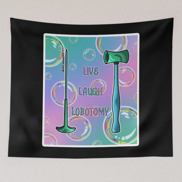 Item preview, Live Laugh Lobotomy designed and sold by LiamRyans.
