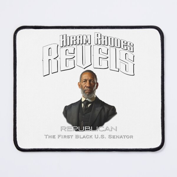 Item preview, Hiram Rhodes Revels: The First Black U.S. Senator designed and sold by The Levee Designs.
