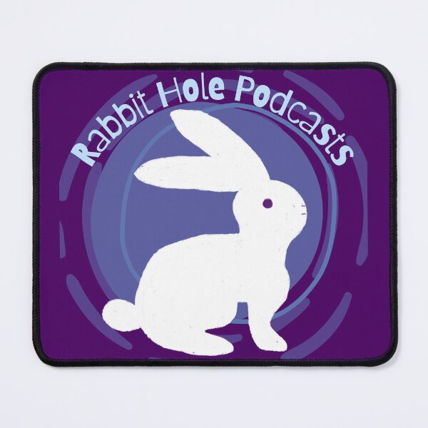 Item preview, Rabbit Hole Podcasts designed and sold by rabbitholepods.