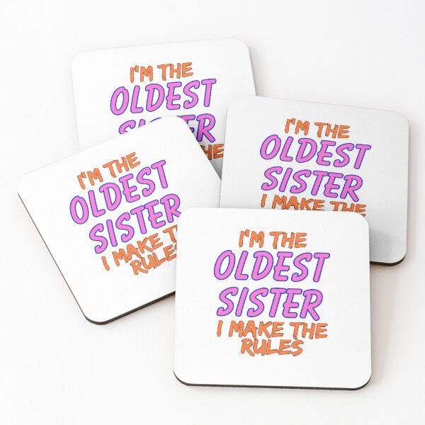 Item preview, I'm the Oldest Sister I make the rules designed and sold by Justmyideas.