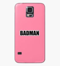 BADMAN Case/Skin for Samsung Galaxy