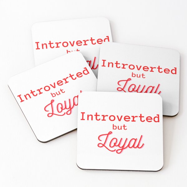 Item preview, Introverted But Loyal - Introvert and Social Anxiety Quotes designed and sold by ethanzakicab.