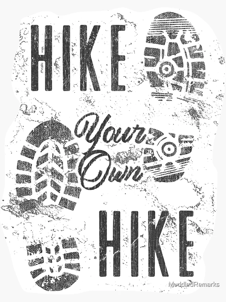 Hike your own hike on sale