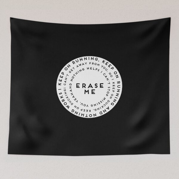 Item preview, Erase Me - Lyrics  designed and sold by itsmemaytal.