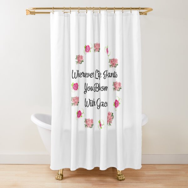 Life quote Wherever Life Plants You Bloom With Grace Cute Aesthetic Pink Flower Motivational Quote Shower Curtain